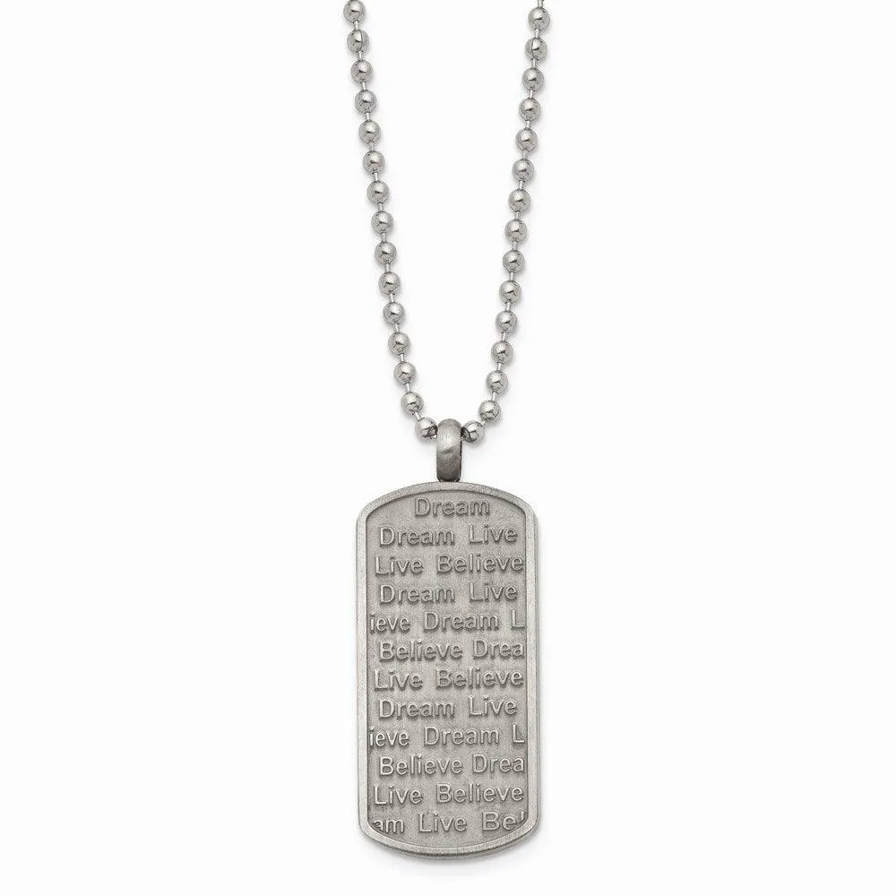 Stainless Steel Matte/Antiqued Live/Dream/Believe Necklace